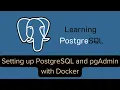 Learning PostgreSQL - Setting up PostgreSQL and pgAdmin with Docker