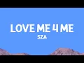 Download Lagu @sza - Love Me 4 Me (Lyrics)