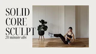 SOLID CORE SCULPT At home 20 minute core focused flow
