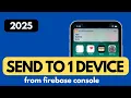 How to Send Firebase Notifications to Just One 2025