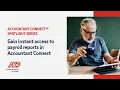 Gain instant access to payroll reports in Accountant Connect
