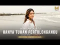Lagu HANYA TUHAN PERTOLONGANKU -  GITHA AMBADATU (OFFICIAL MUSIC VIDEO)  