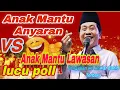 PENGAJIAN KH ANWAR ZAHID TERBARU 2025‼️AKEH ANAK MANTU ANYARAN DI KURANG‼️NEK  WIS LAWAR ORA KIRO 🤣🤣