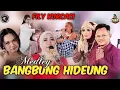 Download Lagu MEDLEY. BANGBUNG HIDEUNG. INA SALSA - FILY KURCACI.