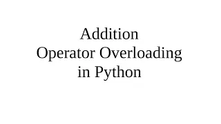 Addition Operator Overloading in Python