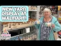 New Yarn Display at Walmart Let s check it out