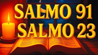 ORACIÓN del DÍA 21 de JULIO - SALMO 91 y SALMO 23: Las dos ORACIONES MÁS PODEROSAS de la BIBLIA.