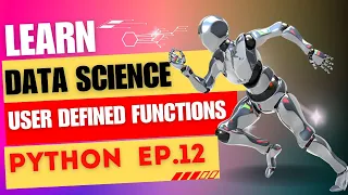 User Defined Functions Python Complete Data Science Course Episode - 12