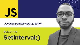 JavaScript Interview Question Build the setInterval function - web boss