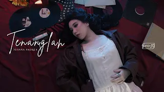 JOANNA ANDREA - Tenanglah (Official LYRIC Video)