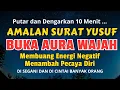 Download Lagu Amalan Mustajab ! Surat Yusuf Membuka Aura Wajah dicintai dan disegani banyak orang