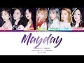 Download Lagu Dreamcatcher (드림캐쳐) - 'MAYDAY' Lyrics [Color Coded Han|Rom|Eng]