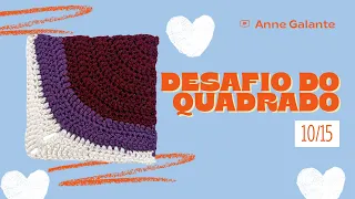 Desafio dos Quadradinhos de Crochê PASSO A PASSO | Quadradinho 10 | Anne Galante