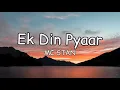 Ek Din Pyaar Lyrics | MC Stan | Latest Rap song