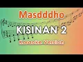 Download Lagu Masdddho - Kisinan 2 (Karaoke Lirik Tanpa Vokal) by regis