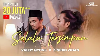 selalu tersimpan valdy nyonk x zinidin zidan official music video 