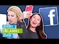 EVERY FACEBOOK EVER