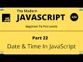 The Modern JavaScript Tutorial Part 22 Date Time in JavaScript Tech Quick Learner