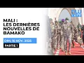 MALI : LES DERNIÈRES NOUVELLES DE BAMAKO. Partie 1