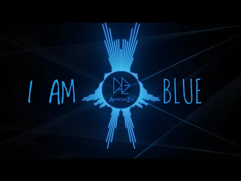 Download MP3 I Am Blue - (Da Ba Dee) REMIX [AwesomiZer] || Electro House 💙