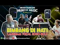 Download Lagu BIMBANG DI HATI Voc Koko Bule - ORGEN GAMBANG KROMONG MUDITA ENTERTAINMENT BEKASI