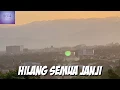 Download Lagu Lirik Lagu Hilang Semua Janji OST SENANDUNG ( SITI BADRIAH )