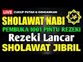 Lagu SHOLAWAT JIBRIL PENARIK REZEKI PALING DAHSYAT, Sholawat Nabi Muhammad SAW, Sholawat Jibril Merdu