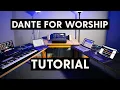 Dante Networking Worship Ministry Setup