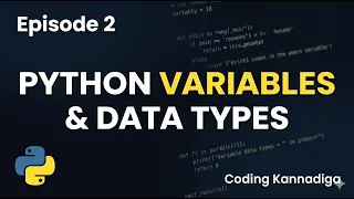 Python Variables and Data Types Explained Complete Python Course - Episode 2