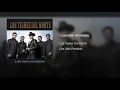 Los tigres del norte- cuestión olvidada