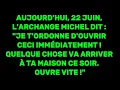 Download Lagu Archange Michel dit : Je t'ordonne d'ouvrir ceci IMMÉDIATEMENT ! Quelque chose.. Message de Dieu