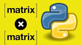How To Multiply Two Matrices With Python