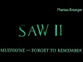 SAW II — Forget To Remember
