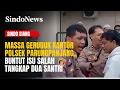 Lagu Massa Geruduk Kantor Polsek Parungpanjang, Buntut Isu Salah Tangkap Dua Santri | Sindo Siang | 28/12