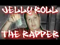 The Story Of Jelly Roll s Forgotten Rap Career