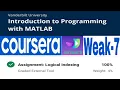 Coursera Introduction to Progrmming in Matlab weak 7 logical indexing lesson 6 logical Indexing