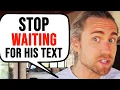 Download Lagu STOP WAITING For His Text \u0026 DO THIS Instead!