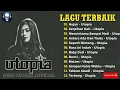 Lagu Utopia Full Album // Kumpulan Lagu Terbaik Pop Indonesia