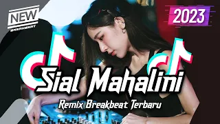 Download DJ Sial Mahalini Breakbeat Full Bass 2023 MP3