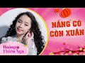 Download Lagu Nắng Có Còn Xuân | HOÀNG THIÊN NGA I Lần đầu hát tại quê Ngoại