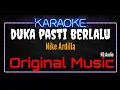 Download Lagu Karaoke Duka Pasti Berlalu ( Original Music ) HQ Audio - Nike Ardilla