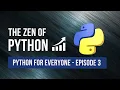The ZEN of Python - Python For Everyone