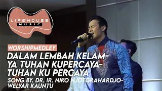 Download Medley Dalam Lembah Kelam-Ya Tuhan Kupercaya-Tuhan Ku Percaya - Lifehouse Music ft. Wawan Yap MP3