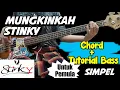 CHORD + BASS COVER MUNGKINKAH - STINKY (CHORD) UNTUK PEMULA.