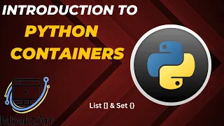 Introduction to Python Containers List Set