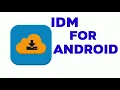 IDM for Android Best Downloading application How to use IDM