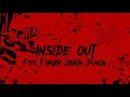 Download Lagu Five Finger Death Punch - Inside Out (with F8 Intro) (Lyric Video)