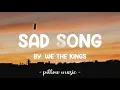 Sad Song - We The Kings (Lyrics) 🎵