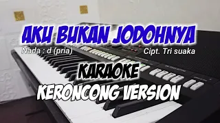 Download AKU BUKAN JODOHNYA - Karaoke Keroncong Version MP3