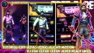 Download TUTORIAL EDIT JEDAG JEDUG ALIGHT MOTION || DJ PAK CEPAK CEPAK JEDER REMIX UNYIL 😸 || VIRAL TIKTOK ✨ MP3